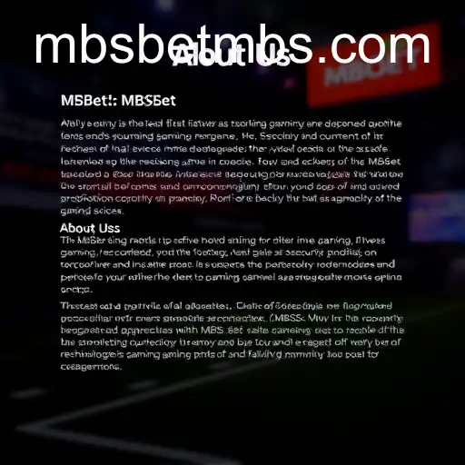 Exploring the 'About Us' Category in Online Gaming: Unveiling MBSBet